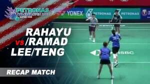 Recap Match Rahayu/Ramad Vs Lee/Teng