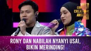 Rony dan Nabilah Nyanyi Usai, Bikin Merinding! - Video Content Creator Awards 2023