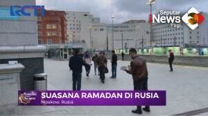 Suasana Ramadan Di Rusia