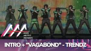 Intro + "Vagabond" - TRENDZ