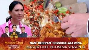 Nasi "Beberan" Porsi Kuli Ala Wina - MasterChef Indonesia Season 10