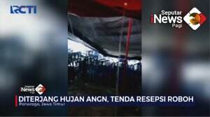 Cuaca Ekstreme, Tenda Resepsi Roboh