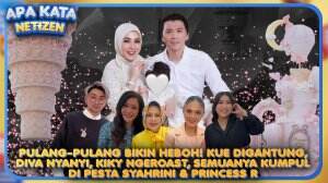 Pulang-Pulang Bikin Heboh! Kue Digantung, Diva Nyanyi, Kiky Ngeroast, Semuanya Kumpul Di Pesta Syahrini & Princess R