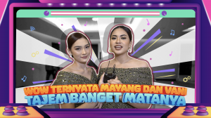 Wow ternyata mayang dan vani tajem banget matanya