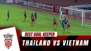 Best Goalkeeper Thailand Vs Vietnam