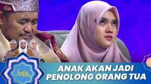 Anak Akan Jadi Penolong Orang Tua - Hafiz Indonesia 2023
