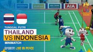 Minimatch Badminton Tunggal Putri Sea Games Cambodia 2023 Thailand Vs Indonesia
