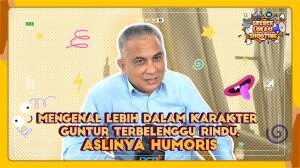 Mengenal lebih dalam Karakter Guntur Terbelenggu rindu, Aslinya Humoris