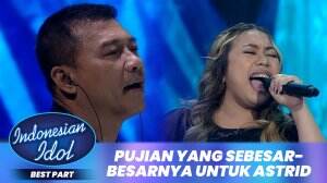 Pujian Yang Sebesar-Besarnya Untuk Astrid - Indonesian Idol XII
