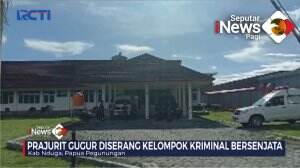 Prajurit Gugur Diserang Kelompok Kriminal Bersenjata