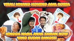Viral! Hihang Hoheng Asal Korea Hingga Nama Anak Zaman Now Yang Susah Banget!