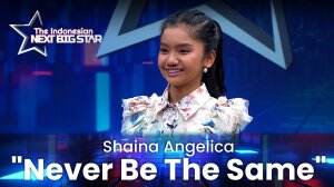 Shaina Angelica "Never Be The Same" - The Indonesian Next Big Star