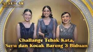 Challange Tebak Kata, Seru dan Kocak Bareng 3 biduan