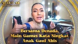 Bersama Denada, Main Games Kata Singkat anak Gaul abis