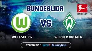 Streaming Wolfsburg vs Werder Bremen di RCTI+ SuperApp