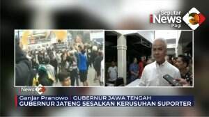 Gubernur Jateng Sesalkan Kerusuhan Suporter