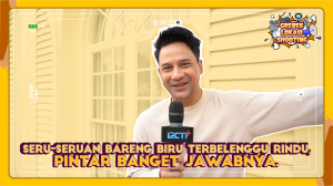 Seru-seruan bareng Biru Terbelenggu Rindu, pintar banget jawabnya.
