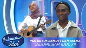 YES Untuk Samuel Dan Salma - Indonesian Idol XII