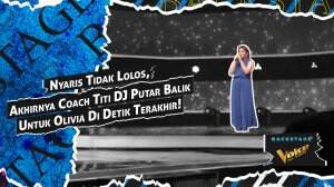 Nyaris Tidak Lolos, Akhirnya Coach Titi DJ Putar Balik Untuk Olivia Di Detik Terakhir!