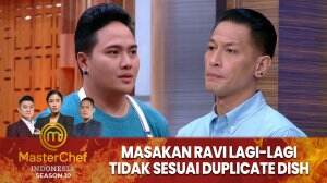 Ravi Ulang Kesalahan Yang Sama - MasterChef Indonesia Season 10