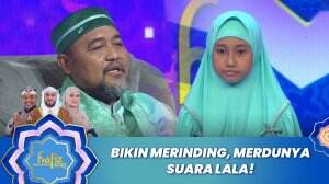 Bikin Merinding, Merdunya Suara Lala! - Hafiz Indonesia 2023