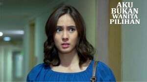 Takdir Macam Apa Ini? - Aku Bukan Wanita Pilihan Eps. 141