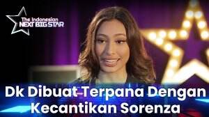 Dk Dibuat Terpana Dengan Kecantikan Sorenza - Indonesian Next Big Star