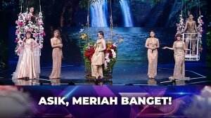 Asik, Meriah Banget! - Kilau Raya MNCTV 32
