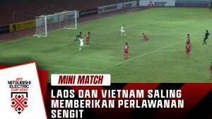 Minimatch AFF 2022 Laos vs Vietnam