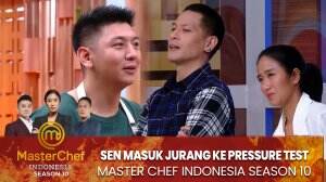 Sen Masuk Jurang Ke Pressure Test - MasterChef Indonesia Season 10