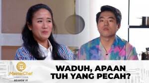 Waduh, Apaan Tuh Yang Pecah? - MasterChef Indonesia Season 11