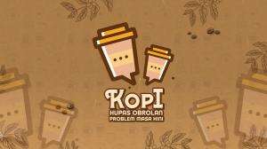 KOPI (Kupas Obrolan Problem Masa Kini)