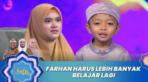 Farhan Harus Lebih Banyak Belajar Lagi - Hafiz Indonesia 2023