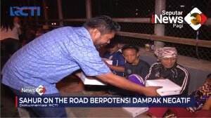 Imbauan Larangan Sahur On The Road