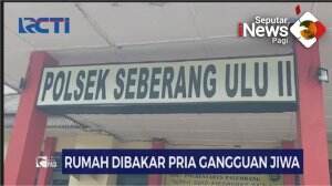Rumah Dibakar ODGJ