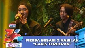 Fiersa Besari X Nabilah "Garis Terdepan" - RCTI 34 Anniversary Celebration