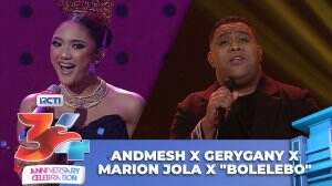 Andmesh X GeryGany X Marion Jola X "Bolelebo" - RCTI 34 Anniversary Celebration