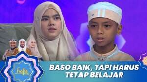 Baso Baik, Tapi Harus Tetap Belajar - Hafiz Indonesia 2023