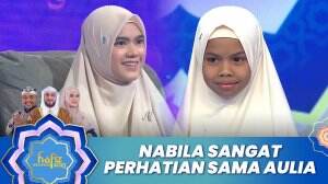 Nabila Sangat Perhatian Sama Aulia - Hafiz Indonesia 2023
