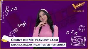 Count On Me Playlist Lagu Shakila Kalau Ingat Teman-Temannya