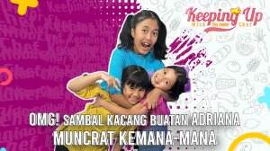 OMG! Sambal Kacang Adriana Muncrat Kemana-mana