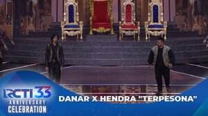 Danar X Hendra "Terpesona" - Anniversary Celebration HUT RCTI 33