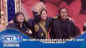 Ibu Suri X Bangsawan X Pur X Idoy "Casablanca" - Anniversary Celebration HUT RCTI 33