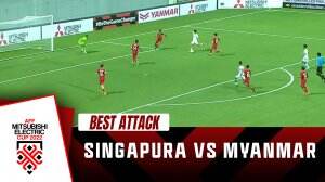 Best Attack Singapura Vs Myanmar