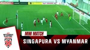 Minimatch AFF Cup 2022 Singapura vs Myanmar