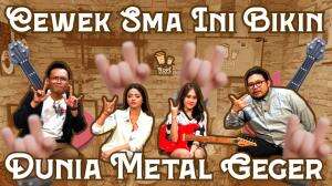 CEWEK SMA INI BIKIN DUNIA METAL GEGER!