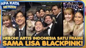 Heboh! Artis Indonesia Satu Frame Sama Lisa Blackpink!