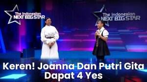 Keren! Joanna Dan Putri Gita Dapat 4 Yes - The Indonesian Next Big Star