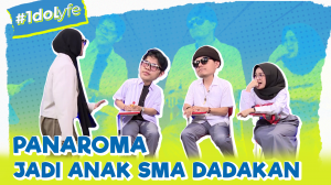 Panaroma Jadi Anak SMA Dadakan
