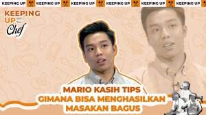 Mario Kasih Tips Gimana Bisa Menghasilkan Masakan Bagus